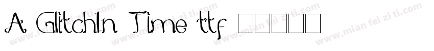 A GlitchIn Time ttf字体转换